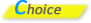 Choice